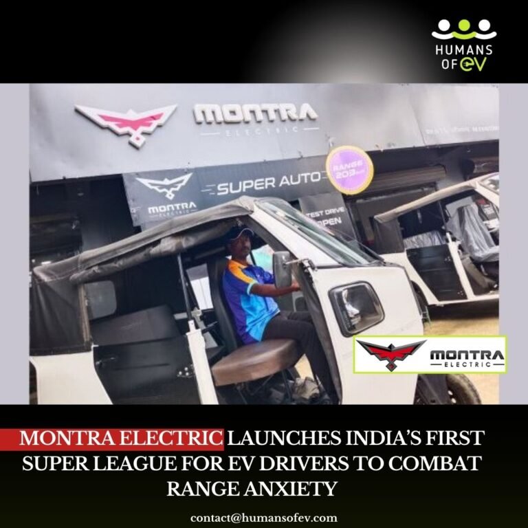 Montra Electric Launches India's First Super League for EV Drivers to Combat Range Anxiety