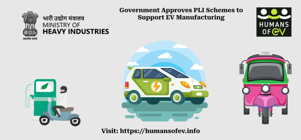 Government Approves PLI Schemes to Support EV Manufacturing