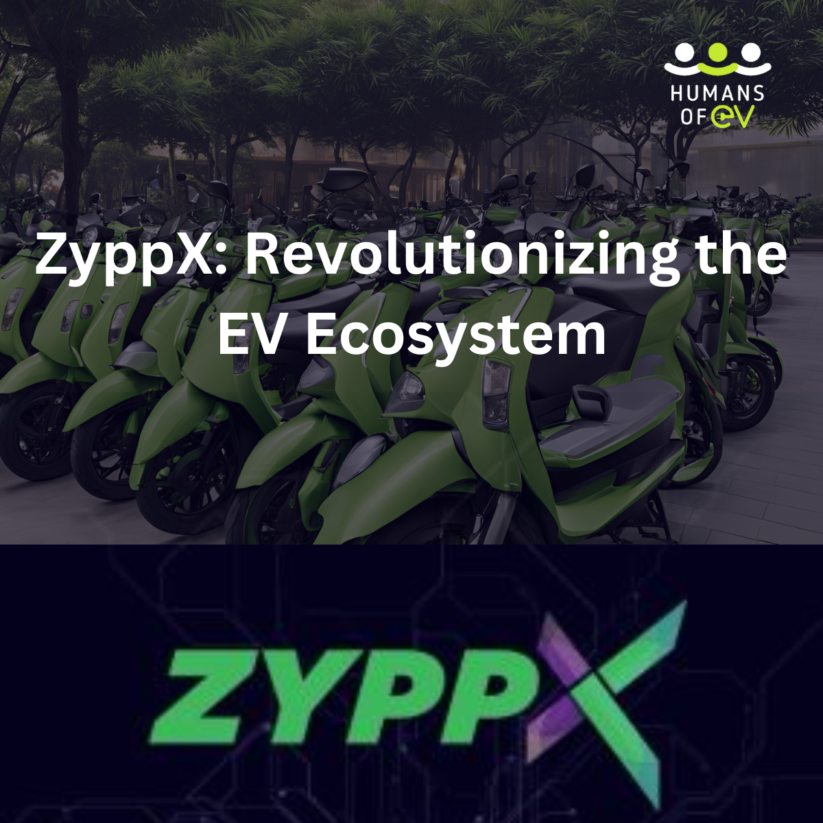 ZyppX: Revolutionizing the EV Ecosystem