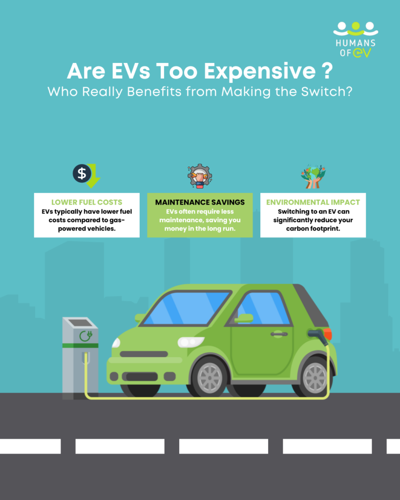 Are EVs Too Expensive ? Who Really Benefits from Making the Switch?