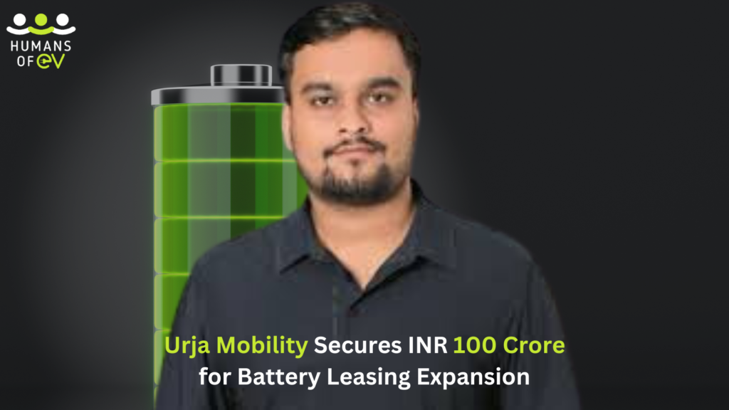 Urja Mobility Secures INR 100 Crore to Expand EV Battery Leasing Model