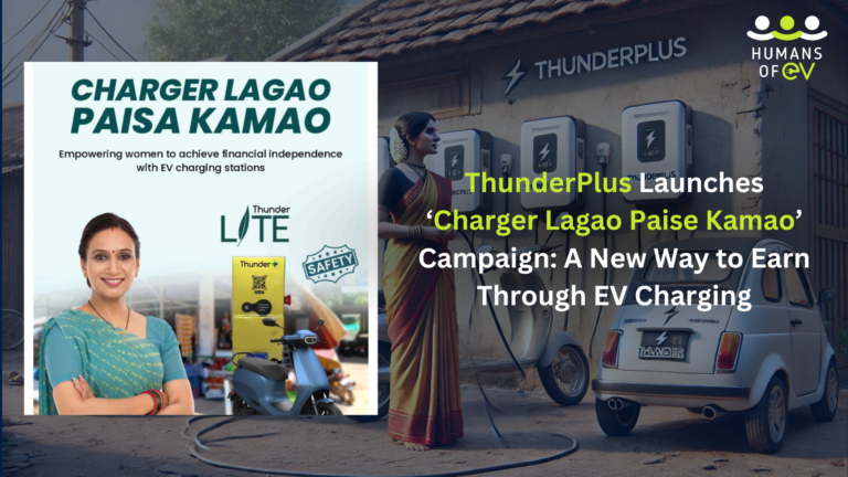 ThunderPlus Launches ‘Charger Lagao Paise Kamao’ Campaign: A New Way to Earn Through EV Charging
