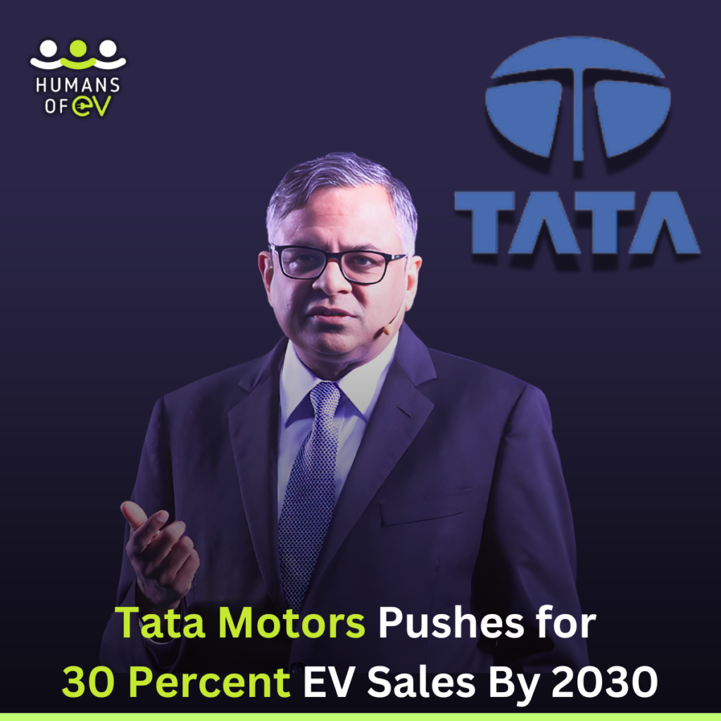 Tata Motors Sets Ambitious Target: 30% EV Sales by 2030