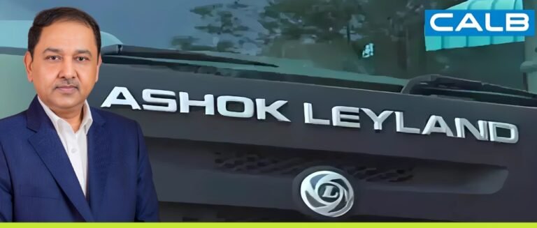 Ashok Leyland partnership with China’s CALB Group